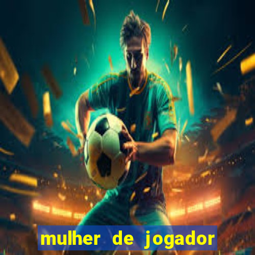 mulher de jogador de futebol nua