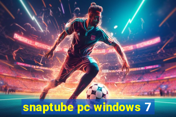 snaptube pc windows 7