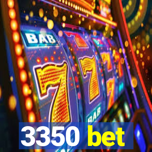 3350 bet