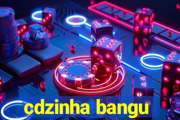 cdzinha bangu