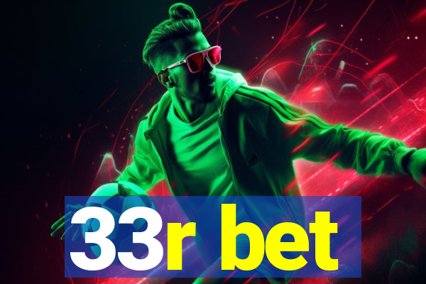 33r bet
