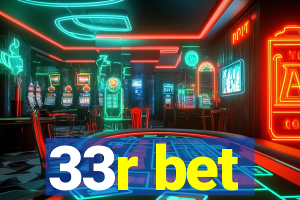33r bet