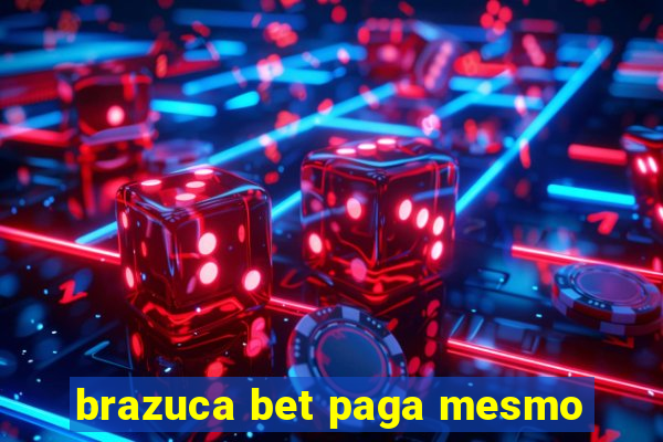 brazuca bet paga mesmo