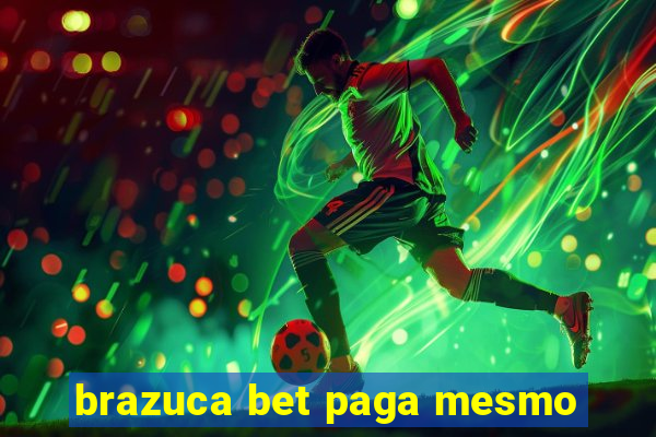 brazuca bet paga mesmo