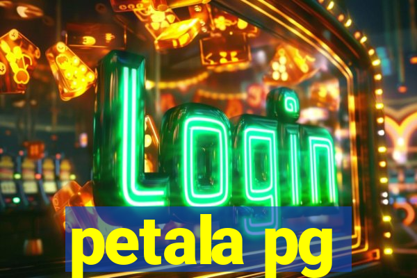 petala pg