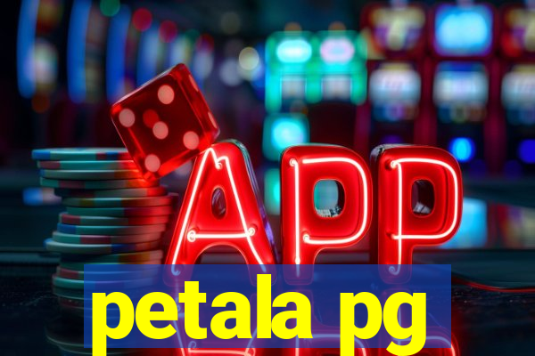 petala pg