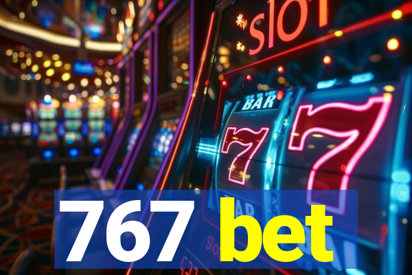 767 bet