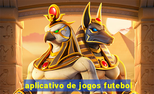 aplicativo de jogos futebol