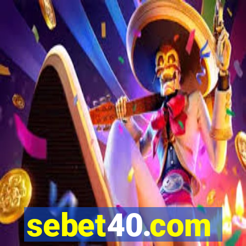 sebet40.com