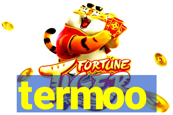 termoo