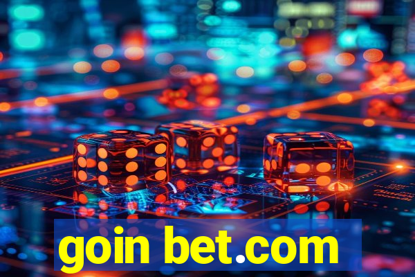 goin bet.com