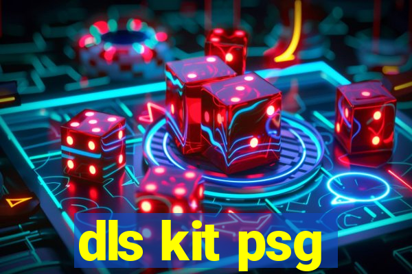 dls kit psg