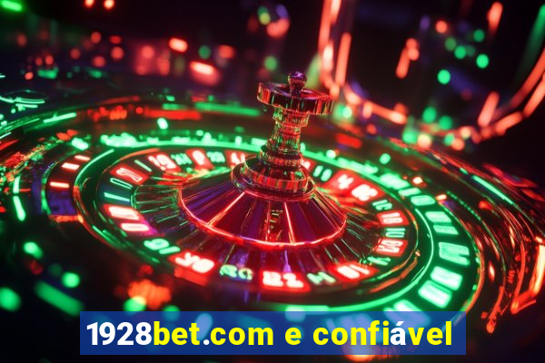 1928bet.com e confiável