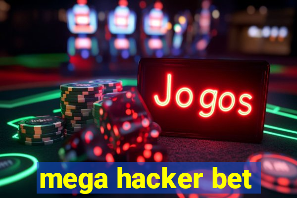 mega hacker bet