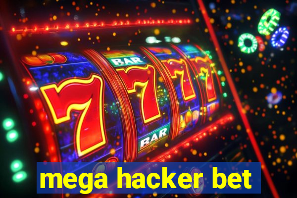 mega hacker bet