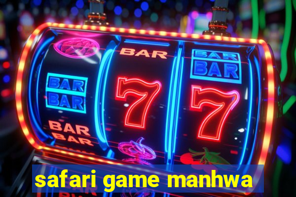 safari game manhwa