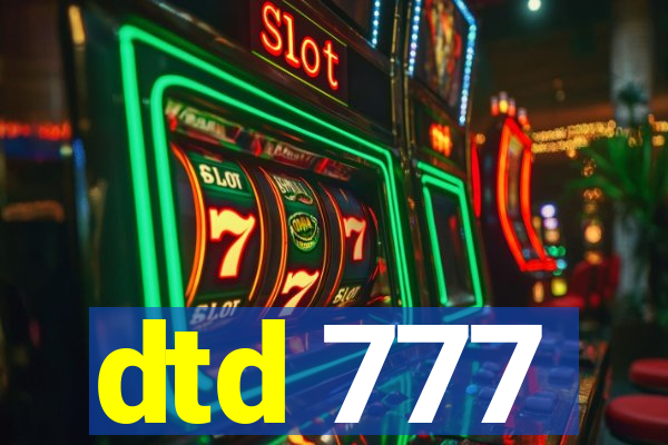 dtd 777