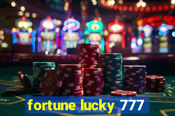 fortune lucky 777