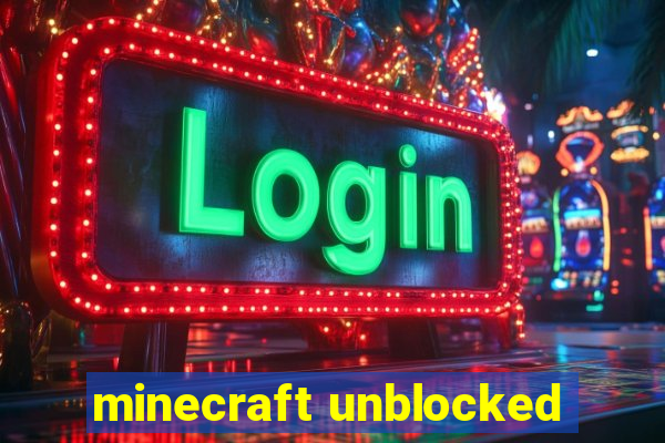 minecraft unblocked