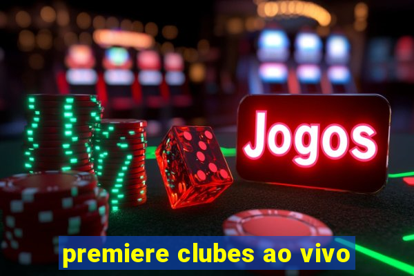 premiere clubes ao vivo