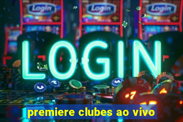 premiere clubes ao vivo