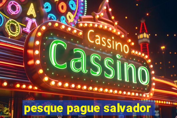 pesque pague salvador