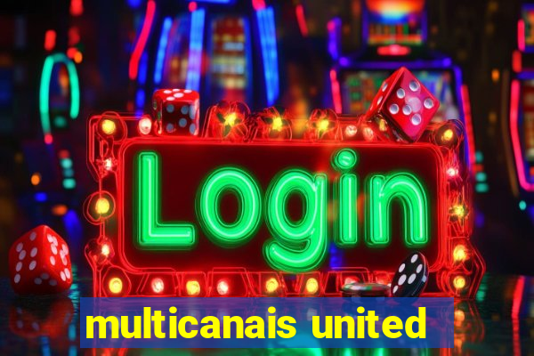 multicanais united