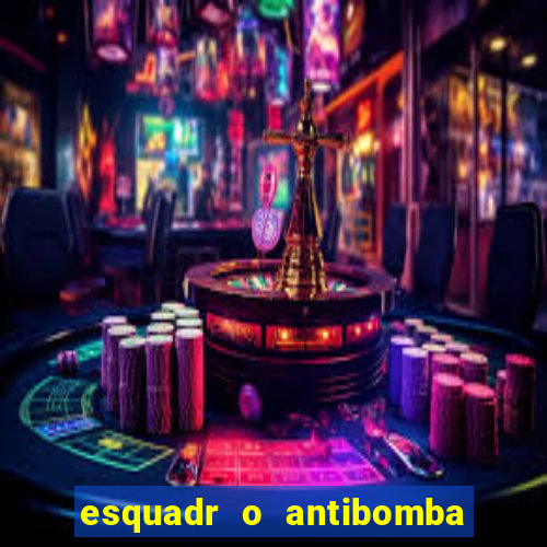 esquadr o antibomba salário quanto ganha um