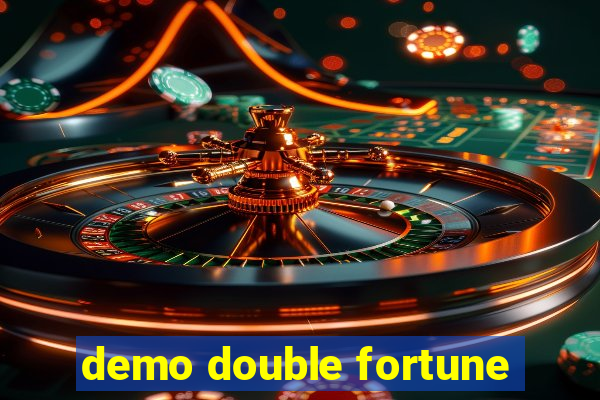 demo double fortune