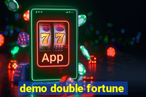 demo double fortune