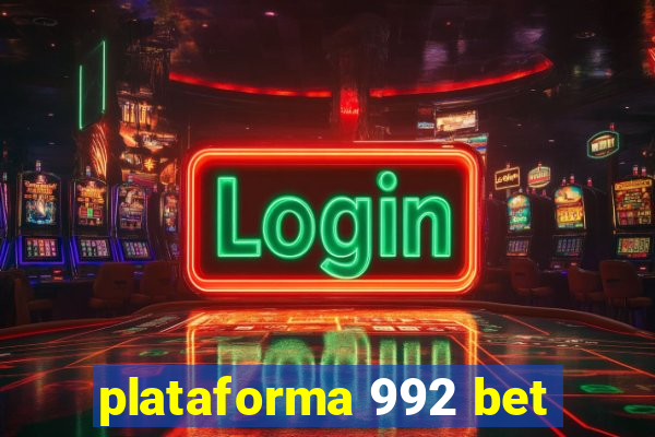 plataforma 992 bet