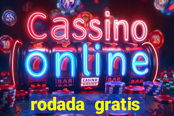rodada gratis estrela bet
