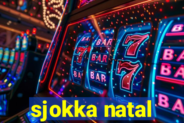sjokka natal