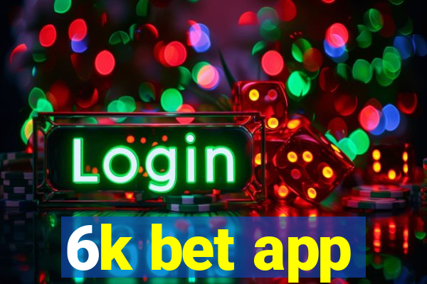 6k bet app