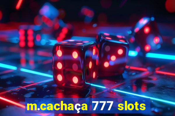 m.cachaça 777 slots