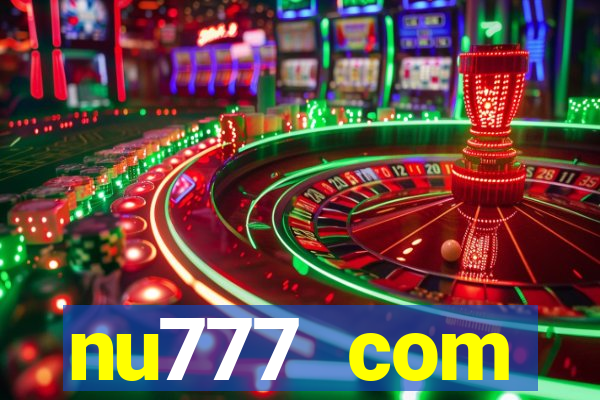 nu777 com plataforma de jogos