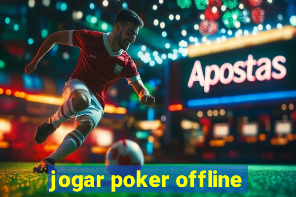 jogar poker offline