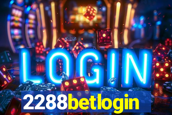 2288betlogin