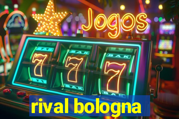 rival bologna
