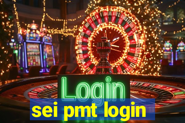 sei pmt login