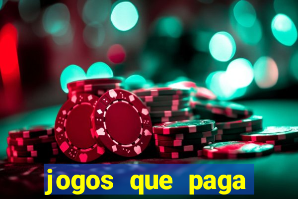 jogos que paga dinheiro de verdade no paypal
