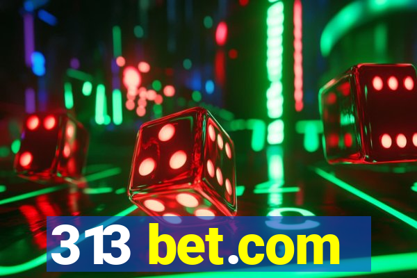 313 bet.com