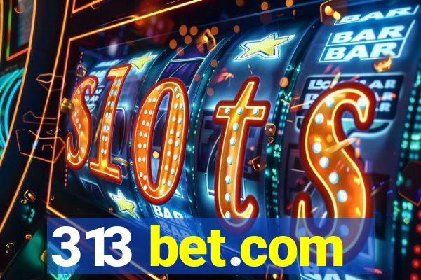 313 bet.com