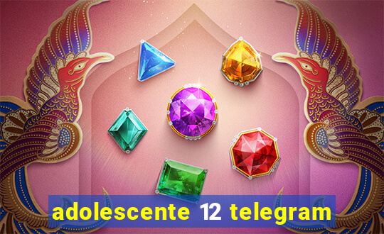 adolescente 12 telegram