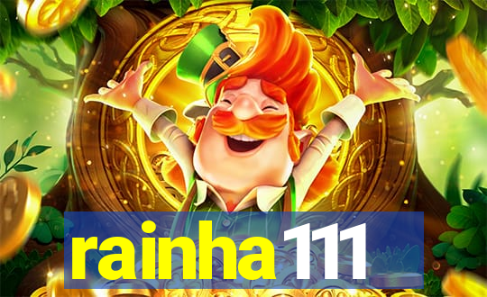 rainha111
