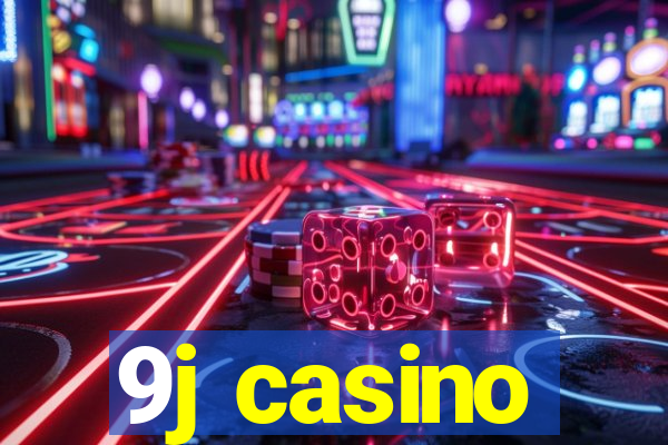 9j casino