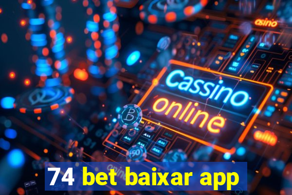 74 bet baixar app