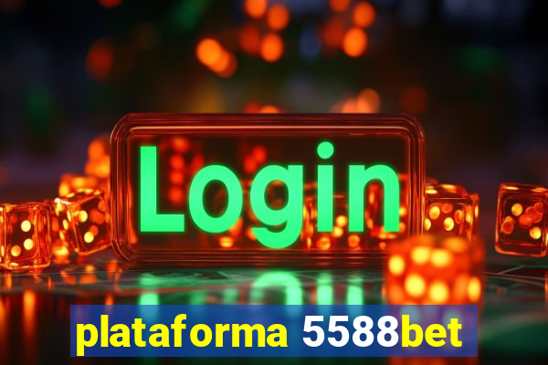 plataforma 5588bet