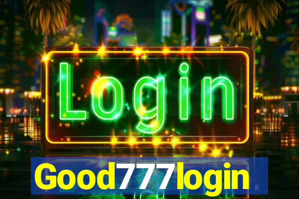 Good777login