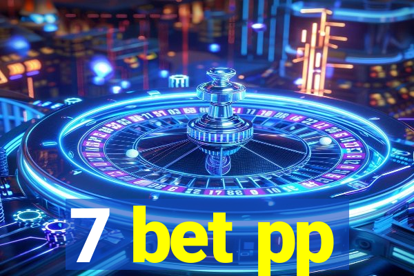 7 bet pp